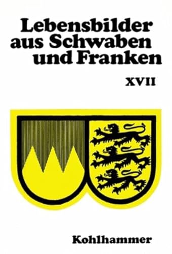 Beispielbild fr Lebensbilder aus Schwaben und Franken. Teil: Bd. 17. Aus dem Nachlass von Robert Uhland hrsg. von Gerhard Taddey zum Verkauf von Wanda Schwrer