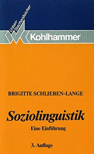 Soziolinguistik - Eine Einführung, - Schlieben-Lange, Brigitte,