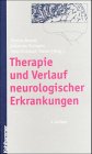 Beispielbild fr Therapie und Verlauf neurologischer Erkrankungen zum Verkauf von CSG Onlinebuch GMBH