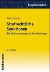 Strafrechtliche Sanktionen: Grundlagen und Anwendung (Studienbücher Rechtswissenschaft)