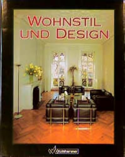 Stock image for Wohnstil und Design. for sale by Neusser Buch & Kunst Antiquariat