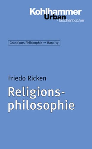 Beispielbild fr Grundkurs Philosophie: Religionsphilosophie: BD 17 zum Verkauf von medimops