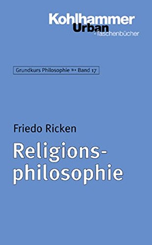 Stock image for Grundkurs Philosophie: Religionsphilosophie: BD 17 for sale by medimops