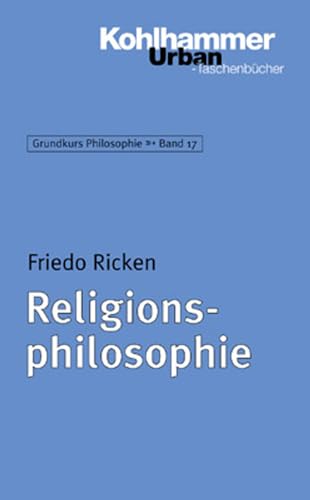 Stock image for Grundkurs Philosophie: Religionsphilosophie: BD 17 for sale by medimops