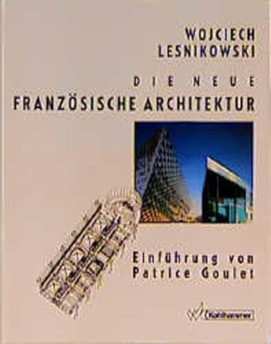 9783170116542: Die neue franzsische Architektur