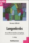 Lungenkrebs - Rat und Hilfe für Betroffene und Angehörige - bk255