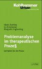 Imagen de archivo de Problemanalyse im therapeutischen Proze: Leitfaden fr die Praxis. 3.Auflage a la venta por Versandantiquariat Aigner