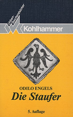 Die Staufer (Urban-Taschenbücher) - Engels, Odilo