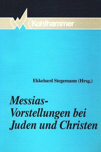 9783170122024: Messias-Vorstellungen bei Juden und Christen