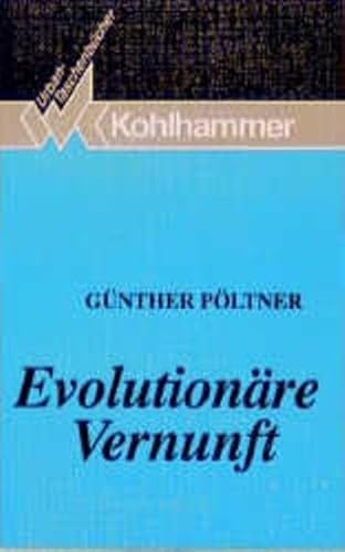 Beispielbild fr Evolutionre Vernunft. Eine Auseinandersetzung mit der evolutionren Erkenntnistheorie. zum Verkauf von Antiquariat Alte Seiten - Jochen Mitter