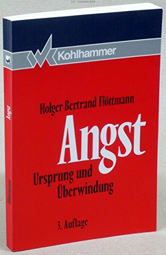 9783170122178: Angst. Ursprung und berwindung