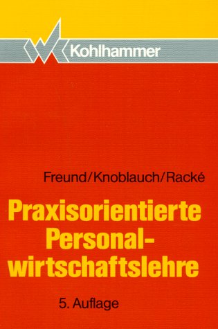 Stock image for Praxisorientierte Personalwirtschaftslehre for sale by Antiquariat BM