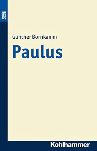 Paulus. BonD: Mit Literaturnachträgen (Urban-Taschenbücher, 119, Band 119) - Bornkamm, Günther