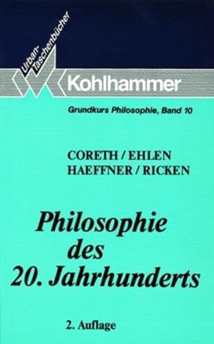 Philosophie Des 20. Jahrhunderts (Urban-taschenbucher, 354) (German Edition) (9783170124691) by Ehlen, Peter; Haeffner, Gerd; Ricken, Friedo; Norddeutsche Provinz SJ