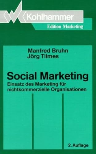 9783170125247: Social Marketing. Einsatz des Marketing fr nichtkommerzielle Organisationen.