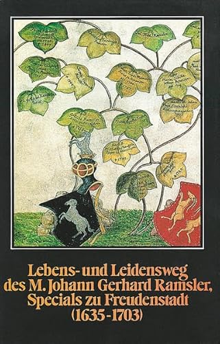 Lebens- und Leidensweg des M. Johann Gerhard Ramsler, Specials zu Freudenstadt : die Lebenserinne...