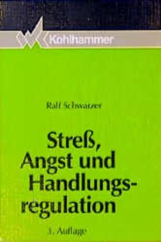 Stress, Angst und Handlungsregulation (German Edition) (9783170126664) by Schwarzer, Ralf