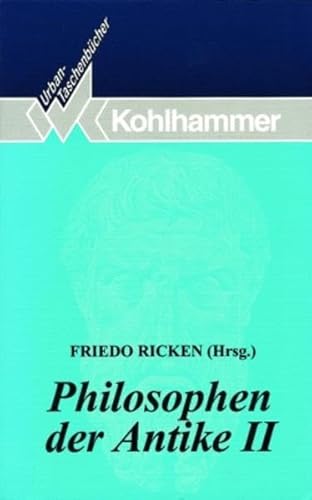 Philosophen Der Antike II (Urban-taschenbucher) (German Edition) (9783170127203) by [???]