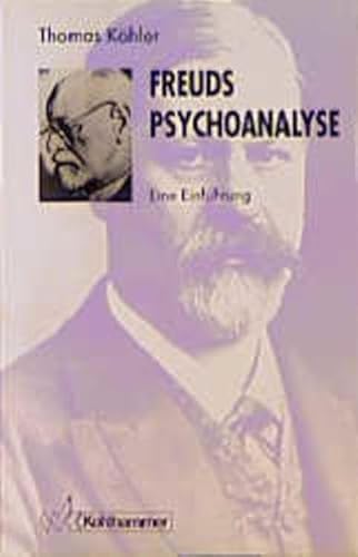 Beispielbild fr Freuds Psychoanalyse. Eine Einfhrung zum Verkauf von medimops