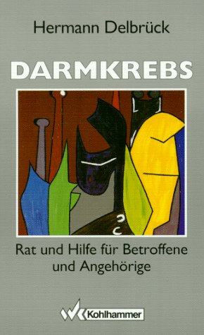 Beispielbild fr Darmkrebs. Rat und Hilfe fr Betroffene und Angehrige zum Verkauf von medimops