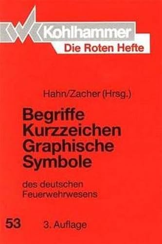 Stock image for Die Roten Hefte, Bd.53, Begriffe, Kurzzeichen, Graphische Symbole des deutschen Feuerwehrwesens for sale by medimops