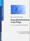 Stock image for Gesundheitsfrderung in der Pflege for sale by medimops