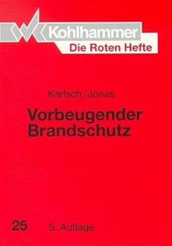 Beispielbild fr Die Roten Hefte, Bd.25, Vorbeugender Brandschutz von Dieter Karlsch und Walter Jonas zum Verkauf von BUCHSERVICE / ANTIQUARIAT Lars Lutzer