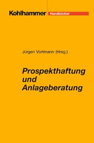 9783170132917: Prospekthaftung und Anlageberatung