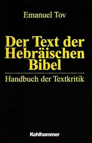 Beispielbild fr Der Text der hebrischen Bibel. Handbuch der Textkritik. zum Verkauf von Antiquariat Kai Gro