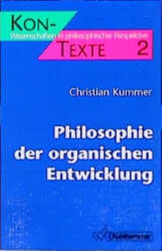 Philosophie der organischen Entwicklung.