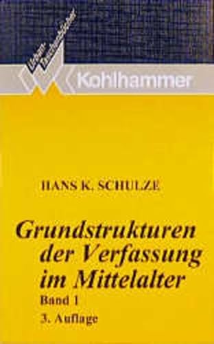 Grundstrukturen der Verfassung im Mittelalter. Bd.1. Stammesverband, Gefolgschaft, Lehnswesen, Gr...