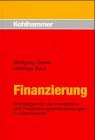 Finanzierung Grundlagen für Investitions- und Finanzierungsentscheidungen im Unternehmen - Gerke, Wolfgang und Matthias Bank