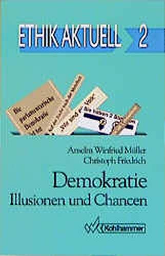 Stock image for Demokratie: Illusionen und Chancen for sale by medimops