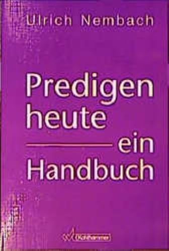 Imagen de archivo de Predigen heute - ein Handbuch. a la venta por Ingrid Wiemer