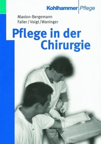 Beispielbild fr Pflege in der Chirurgie. Lehrbuch fr Krankenpflegeberufe. zum Verkauf von GF Books, Inc.