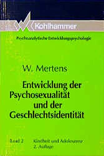 Beispielbild fr Entwicklung der Psychosexualitt und der Geschlechtsidentitt, Bd.2, Kindheit und Adoleszenz zum Verkauf von medimops