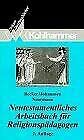 Imagen de archivo de Neutestamentliches Arbeitsbuch fr Religionspdagogen a la venta por medimops