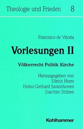 9783170141438: Vorlesungen: Volkerrecht, Politik, Kirche = Relectiones