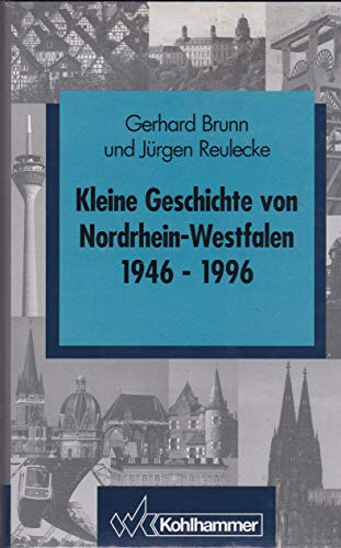Beispielbild fr Kleine Geschichte von Nordrhein-Westfalen 1946 - 1996. zum Verkauf von Antiquariat Nam, UstId: DE164665634