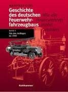 Beispielbild fr Geschichte des deutschen Feuerwehrfahrzeugbaus: Wie die Feuerwehren mobil wurden (German Edition) zum Verkauf von Wonder Book