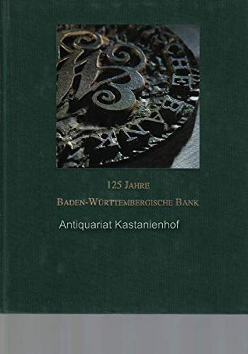 Stock image for 125 Jahre Baden-Wrttembergische Bank: Auch eine Geschichte des guten Geldes for sale by Gabis Bcherlager
