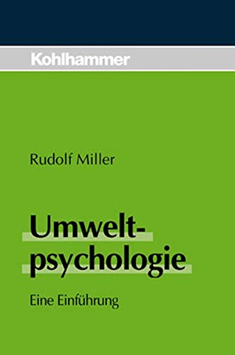 Umweltpsychologie Eine Einführung - Miller, Rudolf