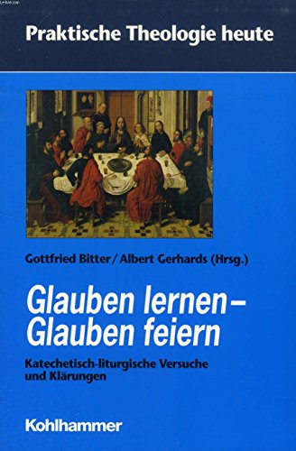 Stock image for Glauben lernen - Glauben feiern for sale by medimops