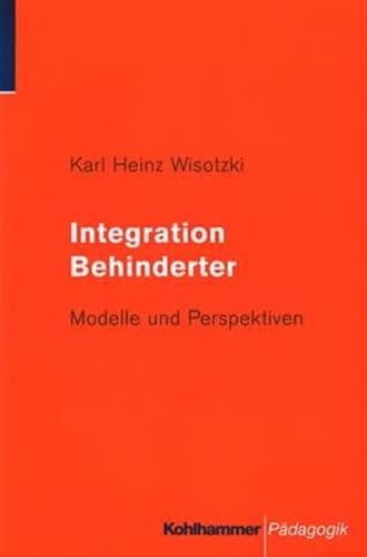 Stock image for Integration Behinderter. Modelle und Perspektiven for sale by medimops