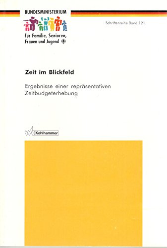 Stock image for zeit im blickfeld: ergebnisse einer reprsentativen zeitbudgeterhebung for sale by alt-saarbrcker antiquariat g.w.melling