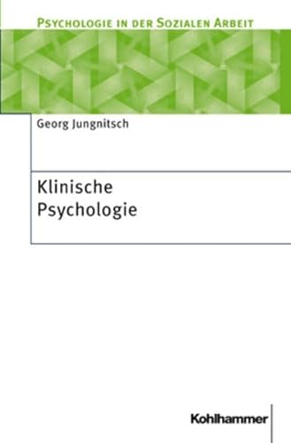 Stock image for Klinische Psychologie (Psychologie in der Sozialen Arbeit) for sale by bookdown