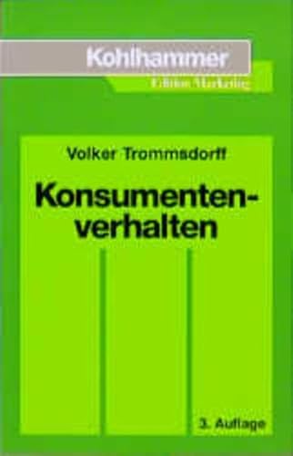 Konsumentenverhalten. - Trommsdorff, Volker