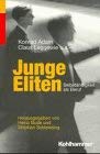 Junge Eliten : Selbständigkeit als Beruf. - Bude, Heinz (Hrsg.) und Konrad Adam