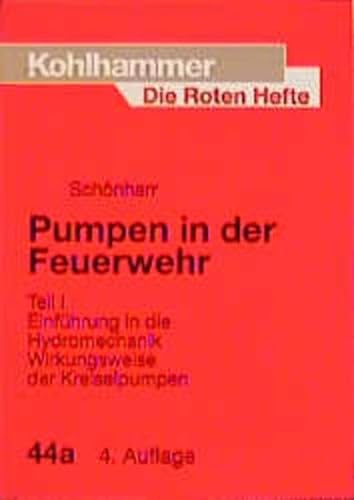 Die Roten Hefte, Bd.44a, Pumpen in der Feuerwehr - Schönherr, Hans