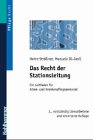 9783170155206: Das Recht der Stationsleitung: Ein Leitfaden fr Alten- und Krankenpflegepersonal (Pflege Wissen und Praxis) - Strner, Heinz
